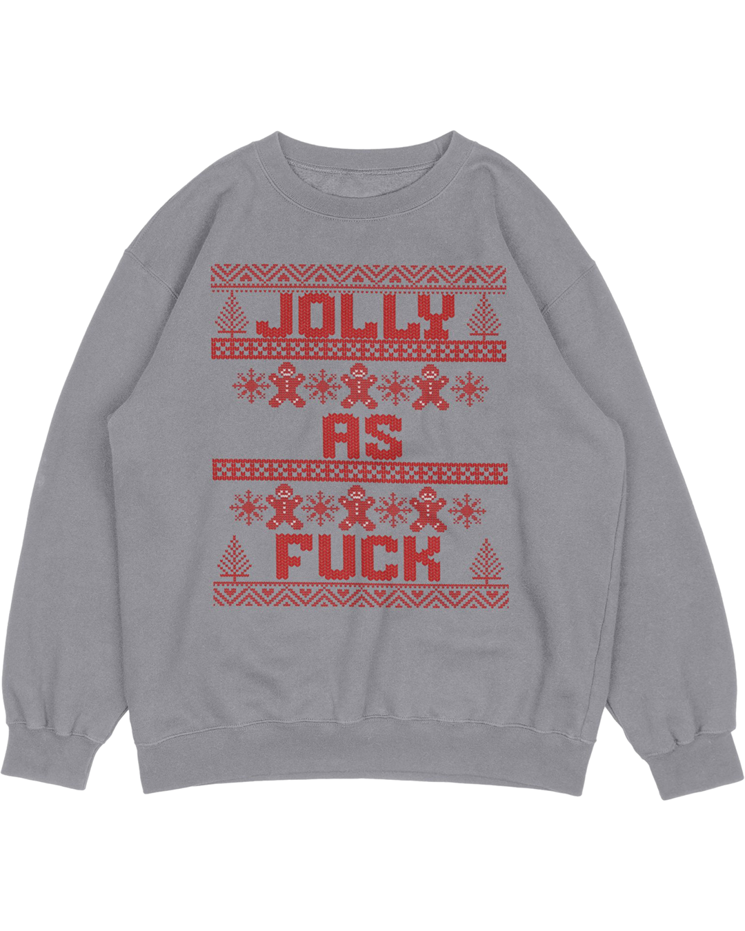 Ugly Christmas Sweater - "Jolly As F*ck" Funny Holiday Sweatshirt