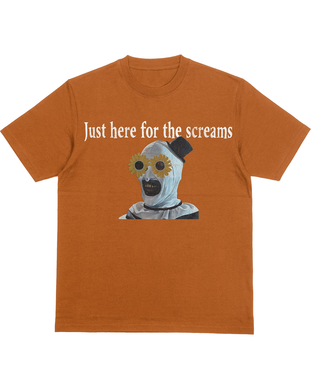 Just Here for the Screams T-Shirt | Terrifier-Inspired Art the Clown Horror Tee