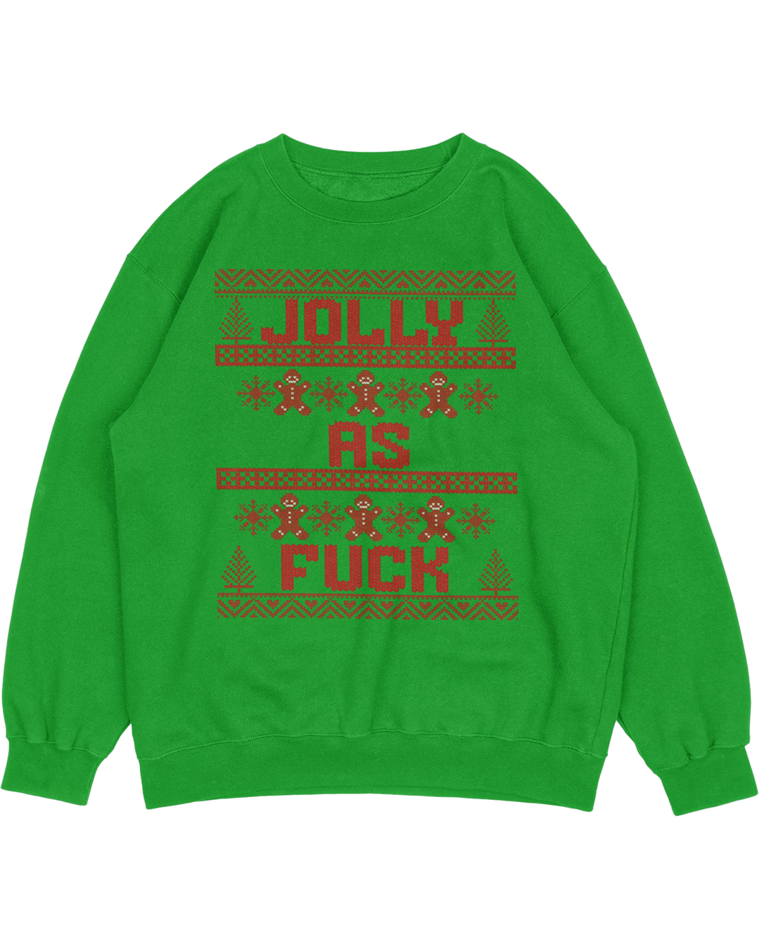 Ugly Christmas Sweater - "Jolly As F*ck" Funny Holiday Sweatshirt
