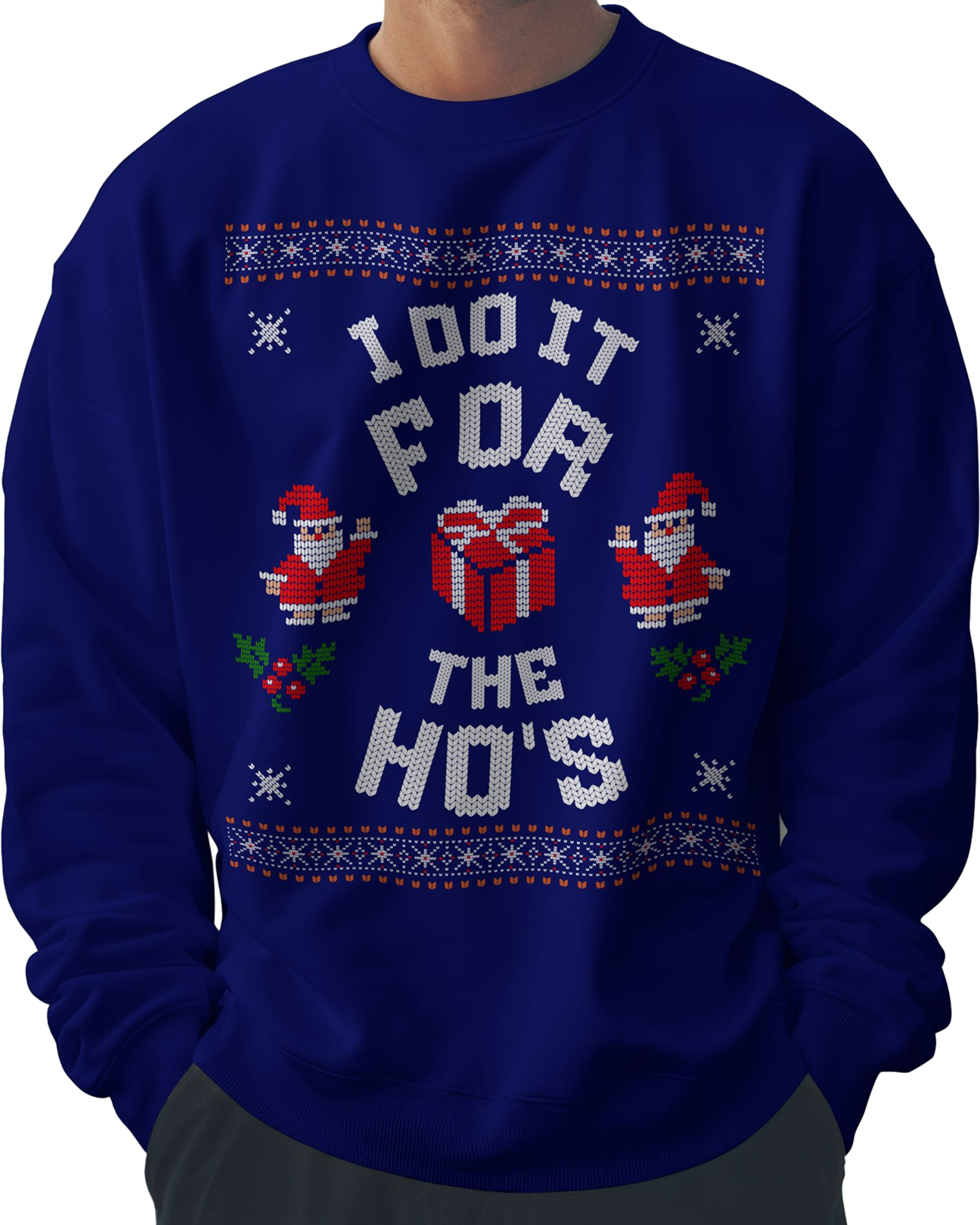 I Do It for the Ho's Christmas Ugly Sweater