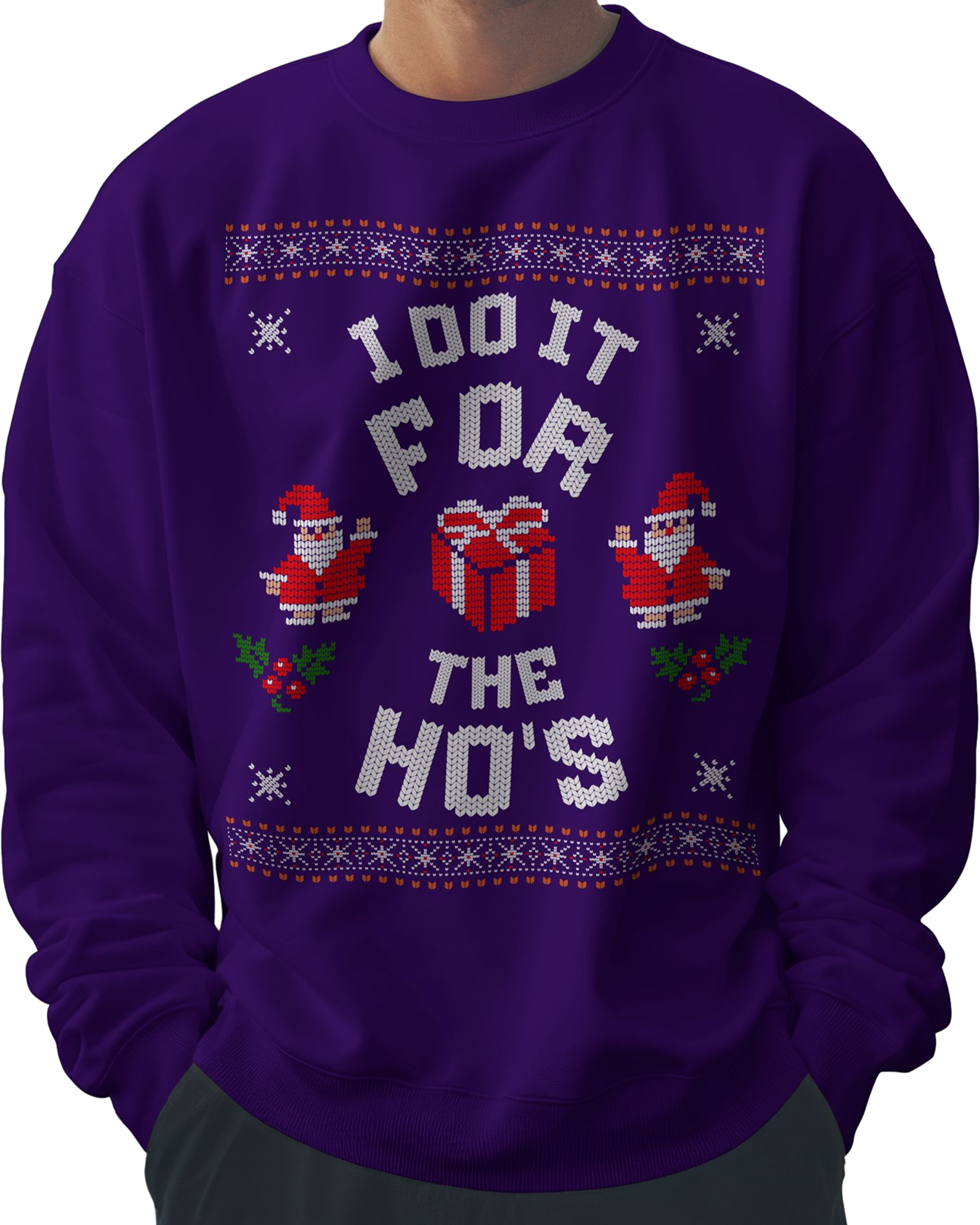 I Do It for the Ho's Christmas Ugly Sweater
