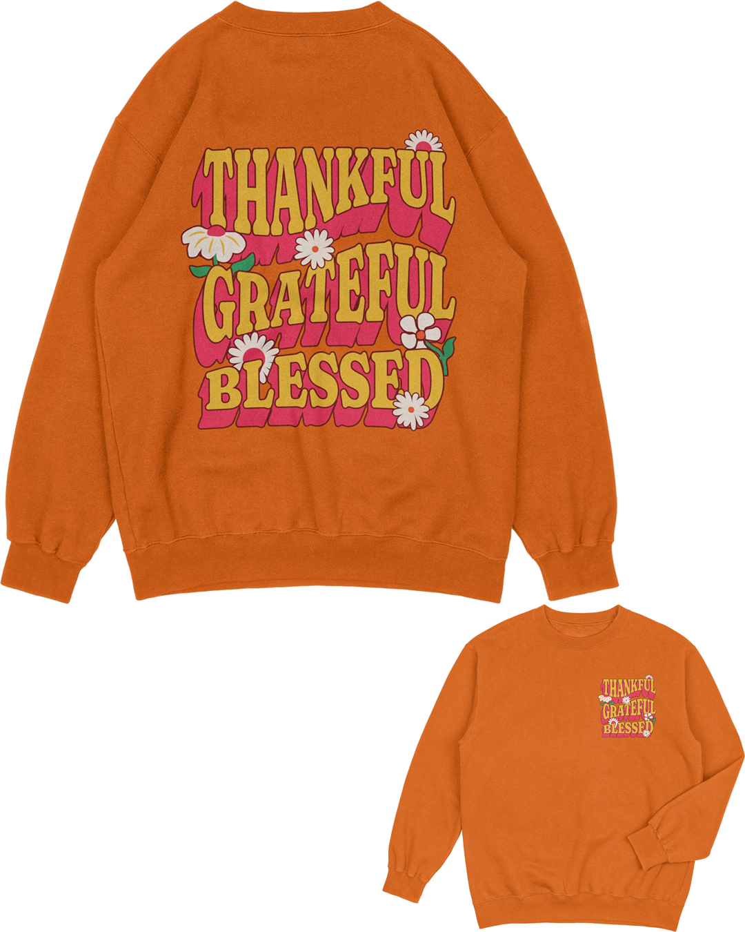 Thankful Grateful Blessed Sweatshirt | Oversized Back Graphic