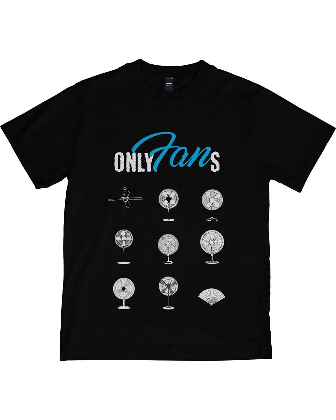 Only Fans (But Literally) – Funny Fan Graphic T-Shirt - Only Fans Shirt - Meme Shirt