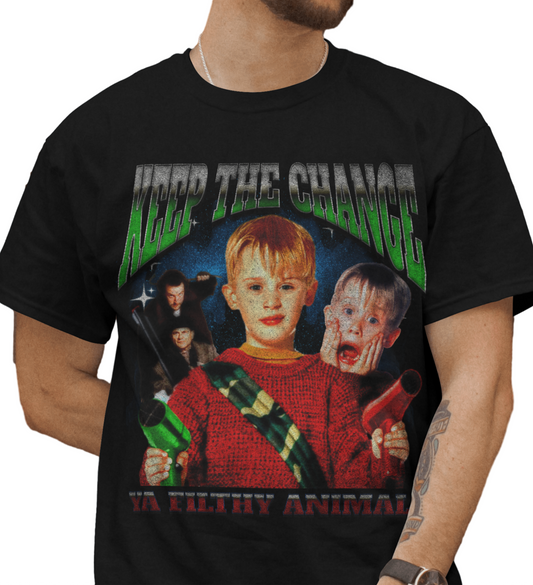 Keep the Change Ya Filthy Animal