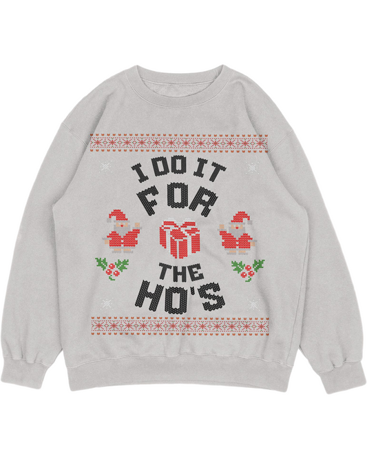 I Do It for the Ho's Christmas Ugly Sweater