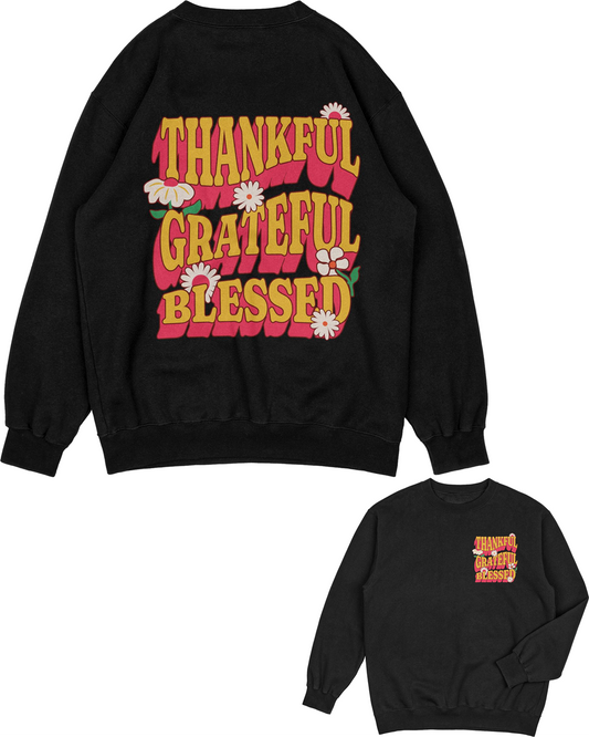 Thankful Grateful Blessed Sweatshirt | Oversized Back Graphic